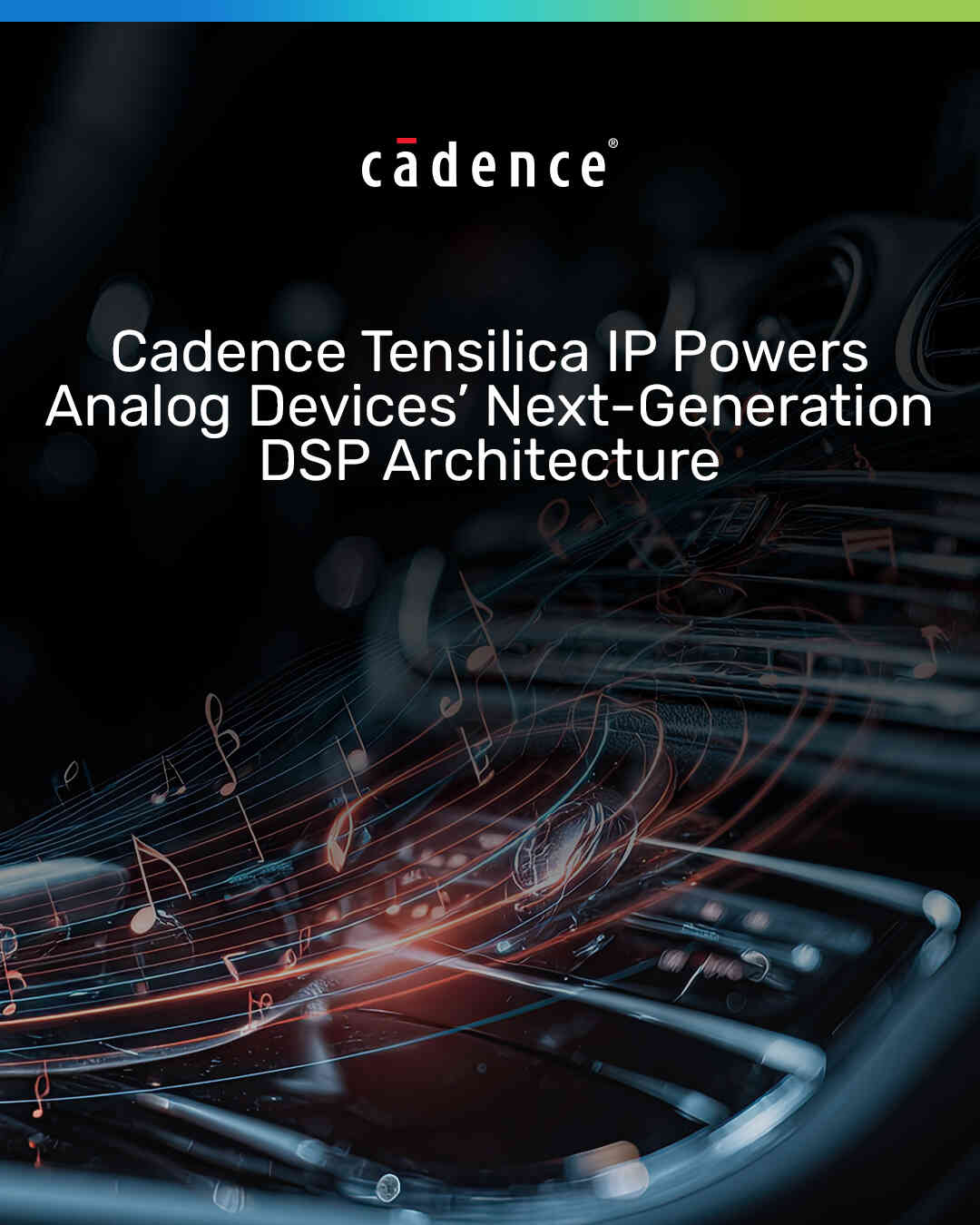 Cadence携手ADI升级新一代DSP架构，车载音频处理器性能跃升5倍