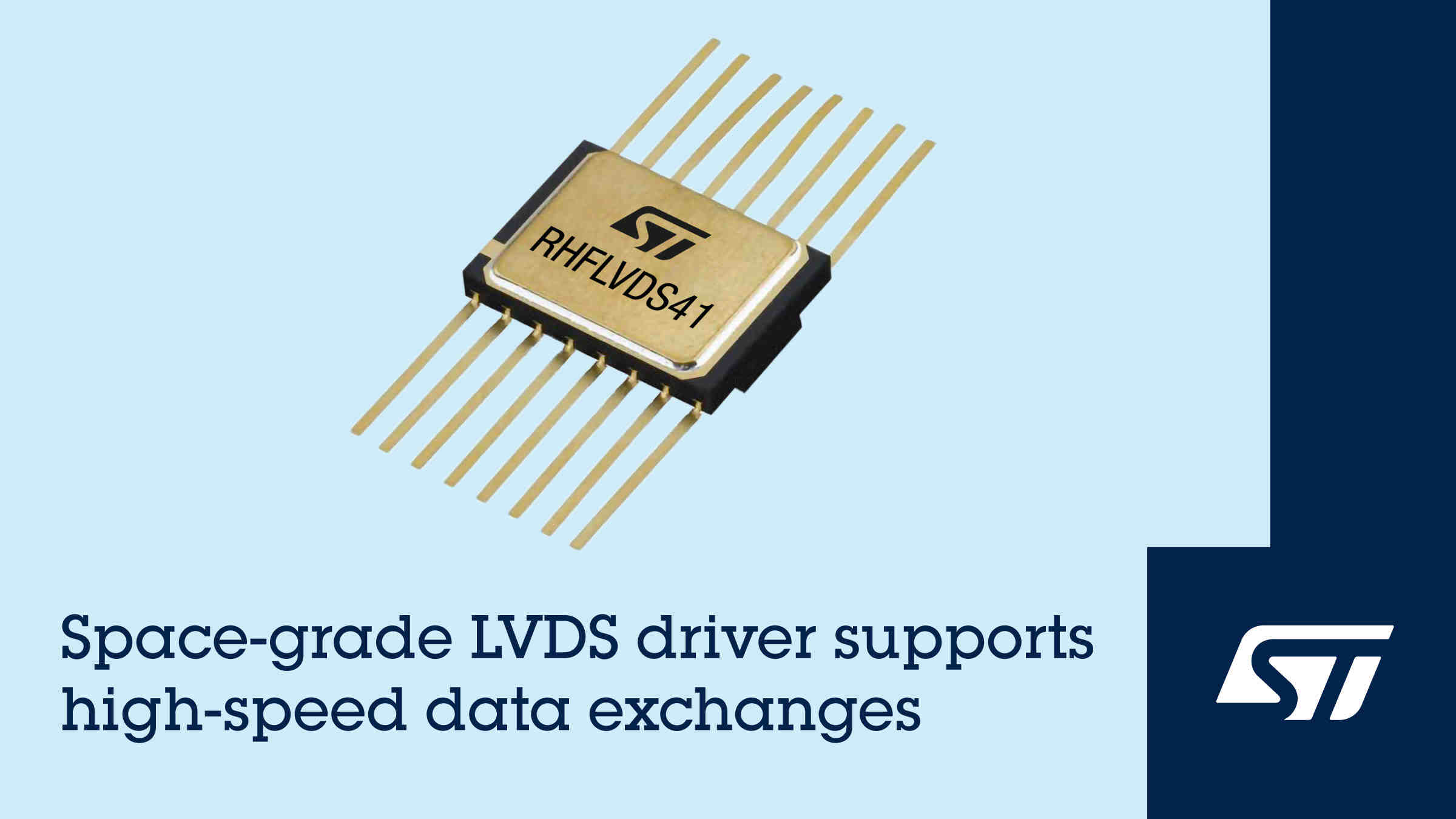 意法半导体推出宇航级高速驱动器,支持高速数据传输与低电压逻辑 意法半导体推出宇航级高速驱动器,支持高速数据传输与低电压逻辑