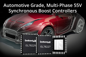 Intersil全新多相55V同步升压控制器简化汽车电源系统设计