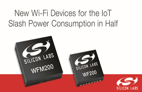 Silicon Labs推出使功耗减半的新型IoT Wi-Fi器件