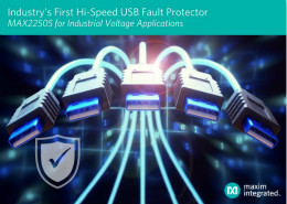 Maxim面向高速USB端口和工业应用发布行业首款故障保护方案
