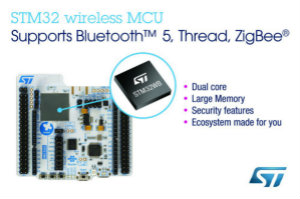 ST推出新STM32WB双核无线MCU 实现超低功耗的实时性能