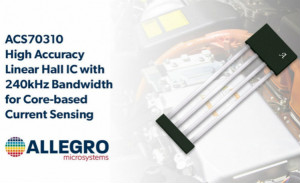 Allegro推出霍尔效应电流传感器IC ACS70310