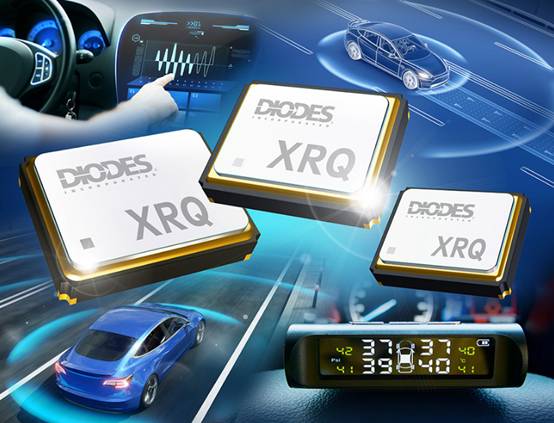 Diodes Incorporated 高可靠性石英晶体可承受汽车应用的严苛环境