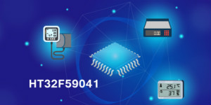 Holtek推出HT32F59041增强型24-bit A/D Arm Cortex-M0+ MCU