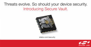 Silicon Labs新型Secure Vault技术重新定义IoT设备安全