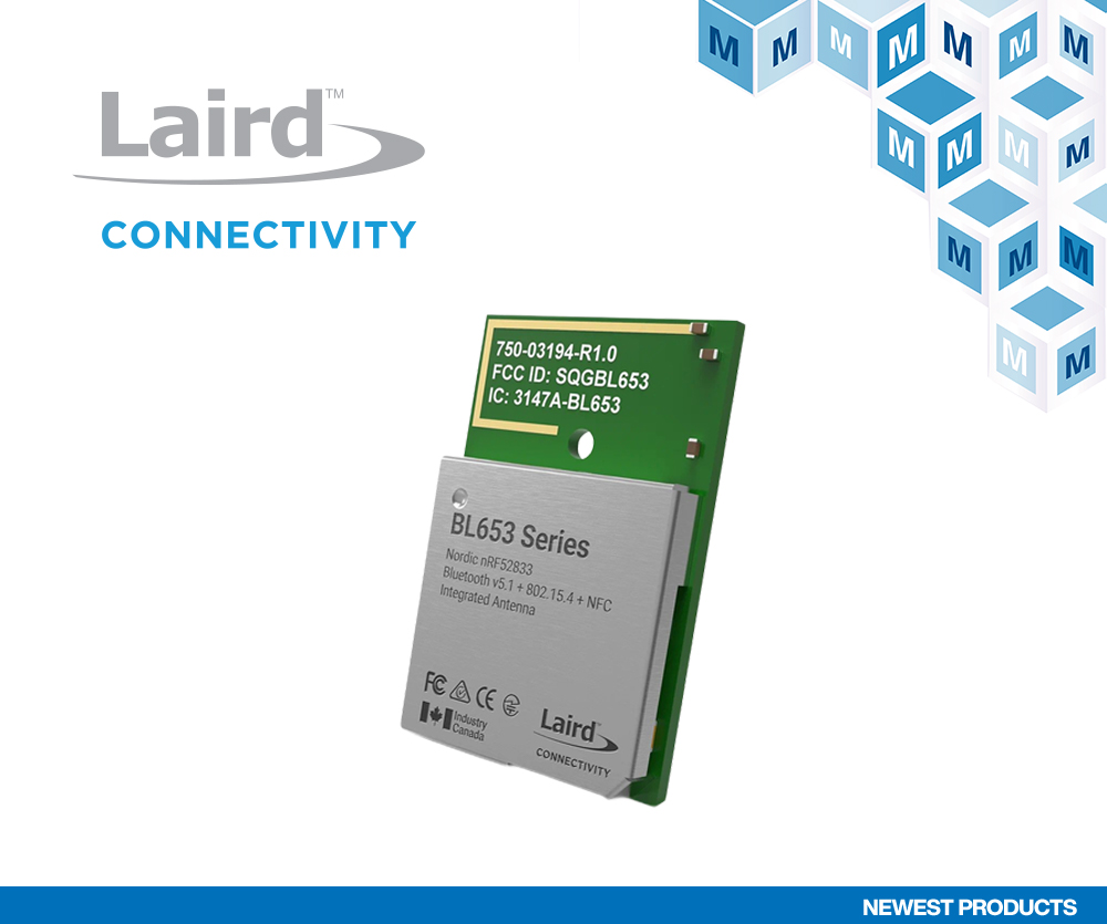 贸泽开售Laird Connectivity的全新BL653μ模块
