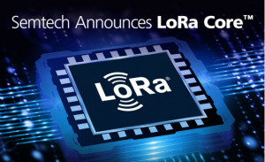Semtech推出LoRa Core产品组合以及全新数字基带芯片