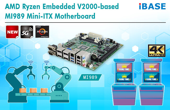 伊贝斯推出MI989 Mini-ITX主板 采用Ryzen V2000嵌入式处理器