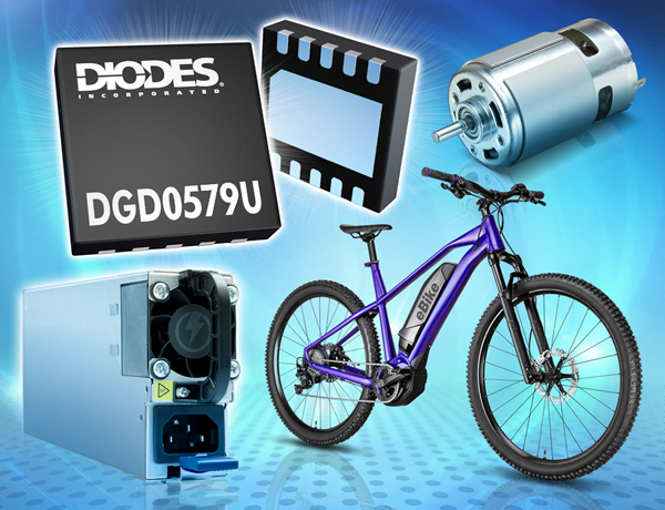 Diodes推出 DGD0579U 高侧和低侧栅极驱动器，可提升效率并缩小体积