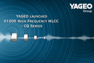 國巨高頻MLCC CQ系列推出01005 因應高頻極小化需求