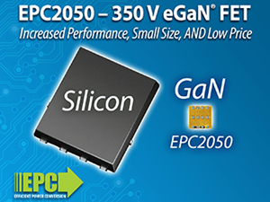 EPC新推350V氮化镓功率晶体管，比等效硅器件小20倍且成本更低
