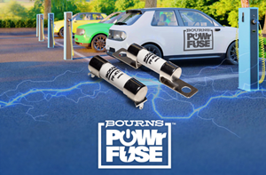 Bourns推出POWrFuse大功率保险丝系列，优化高压EV/HEV应用附件电路保护