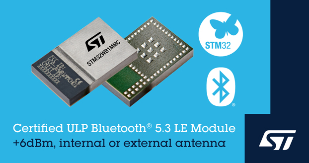 意法半导体推出STM32WB1MMC Bluetooth LE 认证模块简化并加快无线产品开发