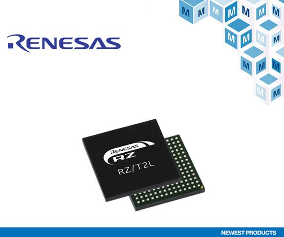 贸泽开售Renesas RZ／T2L高性能微处理器为EtherCAT通信提供实时控制
