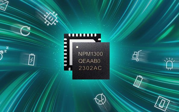 Nordic Semiconductor推出多功能nPM1300电源管理IC