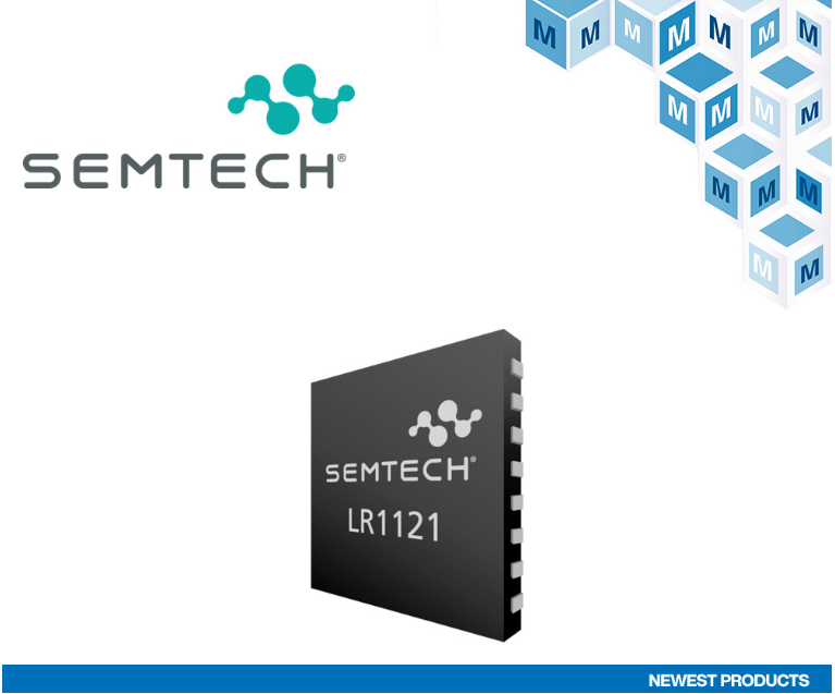 贸泽开售Semtech LoRa® LR1121多频段收发器