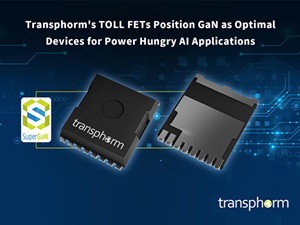 Transphorm面向高能耗AI应用场景推出TOLL封装SuperGaN FET
