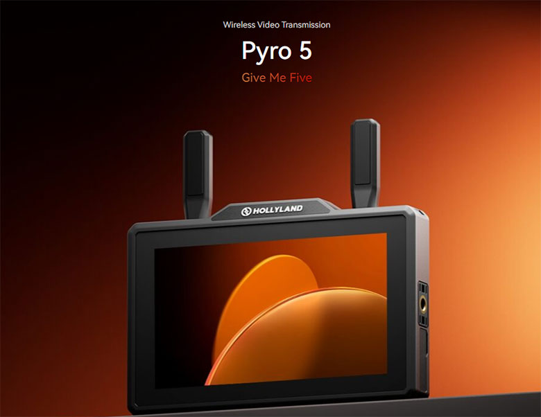 Hollyland Pyro 5革新影視制作：解密5.5英寸無線監視器核心技術