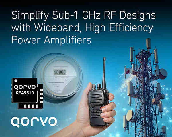 顛覆Sub-1GHz設(shè)計(jì)！Qorvo QPA9510實(shí)現(xiàn)100-1000MHz全覆蓋，簡(jiǎn)化多頻段設(shè)計(jì)