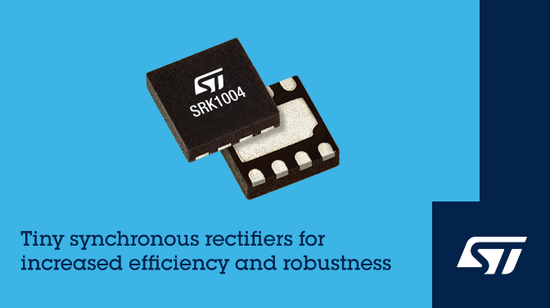 2mm×2mm微型封裝！意法半導體SRK1004同步整流控制器重磅推出