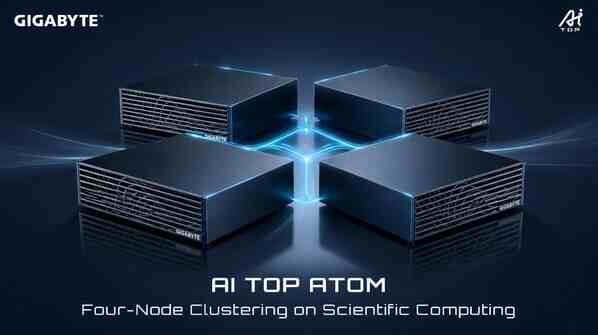 技嘉展示 AI TOP ATOM 四机串联集群，以科学运算验证地端 AI 扩展能力